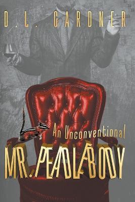Book cover for An Unconventional Mr. Peadlebody