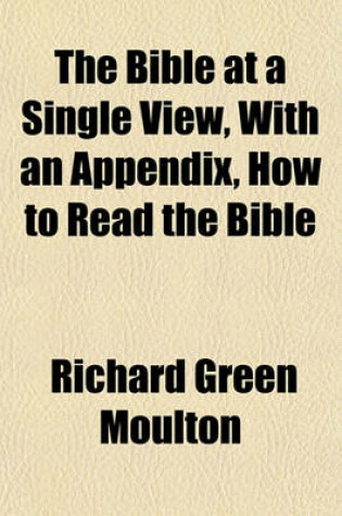 Cover of The Bible at a Single View, with an Appendix, How to Read the Bible