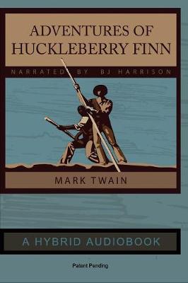 Book cover for Adventures of Huckleberry Finn - Hybrid Audiobook Edition