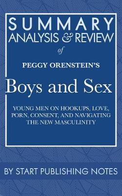 Book cover for Summary, Analysis, and Review of Peggy Orenstein's Boys and Sex