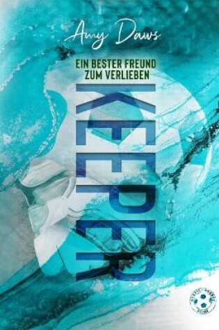 Cover of Keeper - Ein bester Freund zum Verlieben