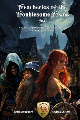 Book cover for Treacheries of The Troublesome Towns - Tome I