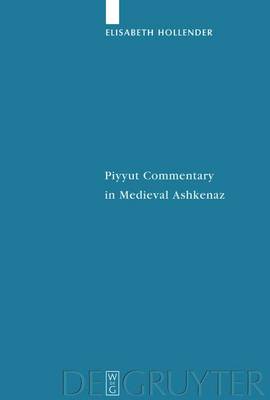 Cover of Piyyut Commentary in Medieval Ashkenaz