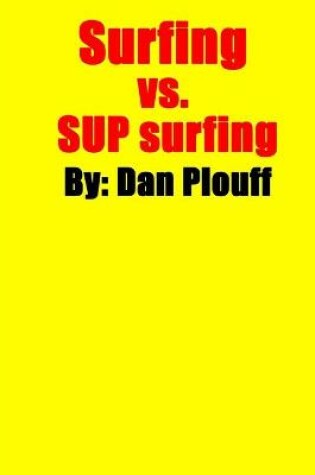 Cover of Surfing vs. SUP surfing