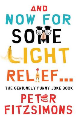 Book cover for And Now For Some Light Relief...The Genuinely Funny Joke Book