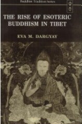 Cover of The Rise of Esoteric Buddhism in Tibet