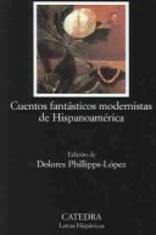 Cover of Cuentos Fantasticos Modernistas De Hispanoamerica