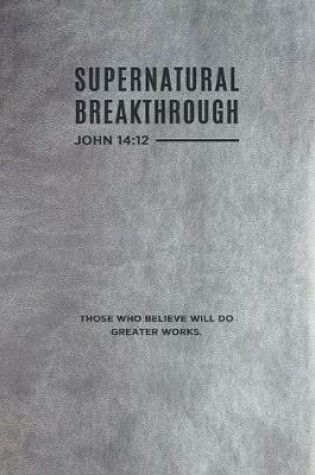 Cover of Supernatural Breakthrough Journal