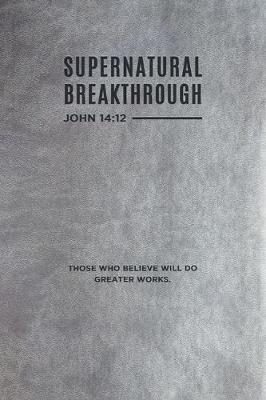 Book cover for Supernatural Breakthrough Journal