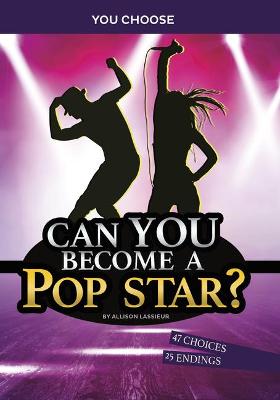 Book cover for Can You Become a Pop Star?