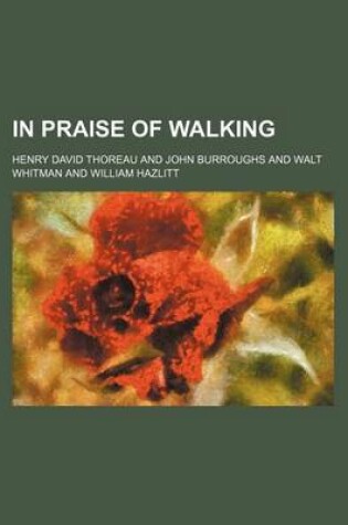 Cover of In Praise of Walking