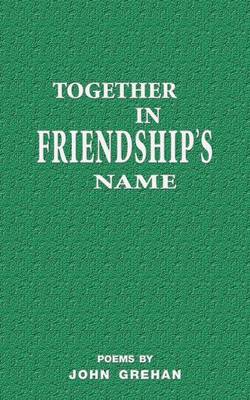 Book cover for Together in friendship's name