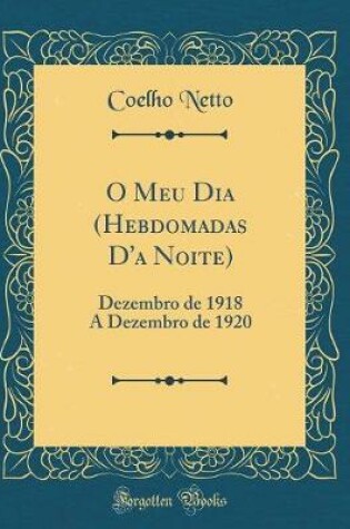 Cover of O Meu Dia (Hebdomadas d'a Noite)