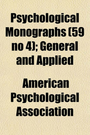 Cover of Psychological Monographs (59 No 4); General and Applied