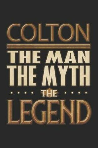 Cover of Colton The Man The Myth The Legend