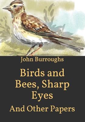 Book cover for Birds and Bees, Sharp Eyes