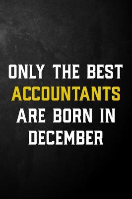 Book cover for Only The Best Accountants Are Born In December