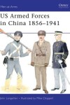 Book cover for US Armed Forces in China 1856-1941