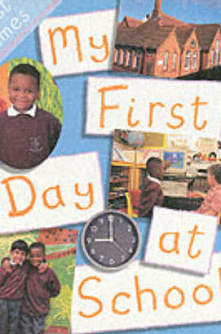 Cover of My First Day at School