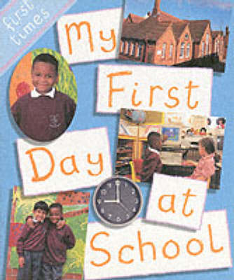 Cover of My First Day at School