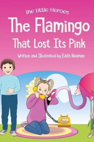 Cover of The Flamingo That Lost its Pink