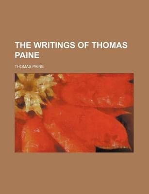 Book cover for The Writings of Thomas Paine (Volume 4)