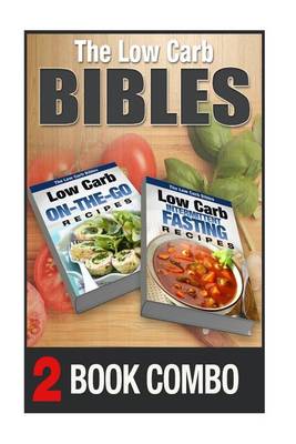 Book cover for Low Carb Intermittent Fasting Recipes and Low Carb On-The-Go Recipes