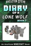 Book cover for Diary of a Minecraft Lone Wolf (Dog) - Book 1
