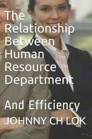 Cover of The Relationship Between Human Resource Department