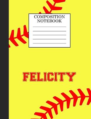 Book cover for Felicity Composition Notebook