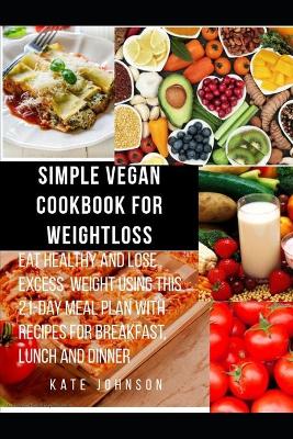 Book cover for Simple Vegan Cookbook for Weight Loss