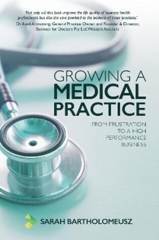 Cover of Growing A Medical Practice