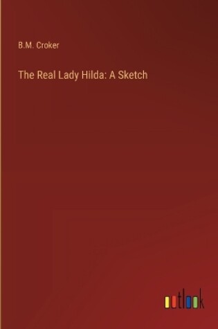 Cover of The Real Lady Hilda