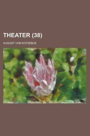 Cover of Theater Volume 38