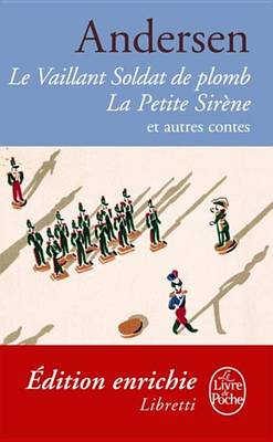 Book cover for Le Vaillant Soldat de Plomb / La Petite Sirene Et Autres Contes