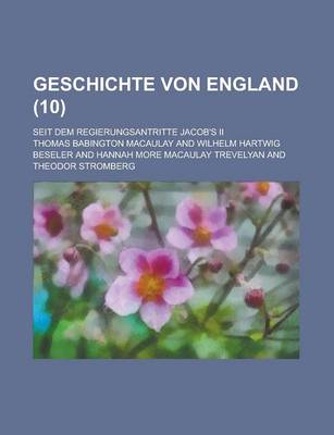 Book cover for Geschichte Von England; Seit Dem Regierungsantritte Jacob's II (10 )