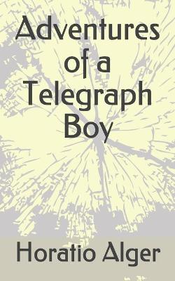 Book cover for Adventures of a Telegraph Boy