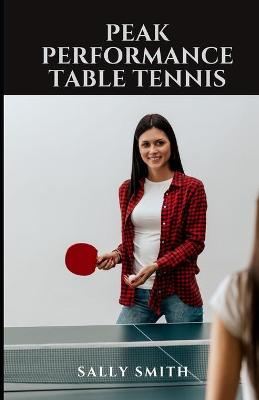 Book cover for Peak Performance Table Tennis