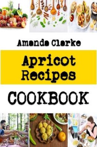 Cover of Apricot Recipes