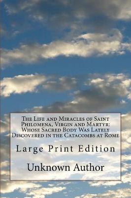 Book cover for The Life and Miracles of Saint Philomena, Virgin and Martyr