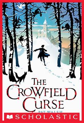 The Crowfield Curse by Pat Walsh