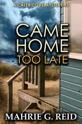 Cover of Came Home Too Late