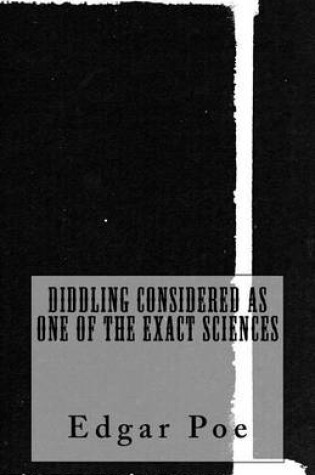 Cover of Diddling Considered as One of the Exact Sciences