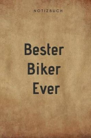 Cover of Bester Biker Ever Notizbuch