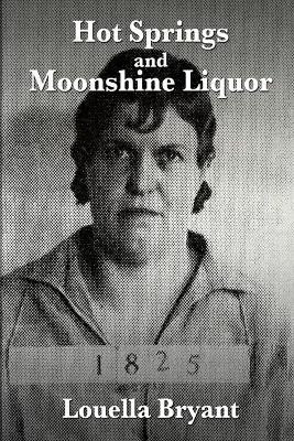 Book cover for Hot Springs and Moonshine Liquor