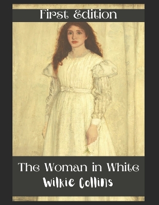 Book cover for The Woman in White Novel by Wilkie Collins 1859