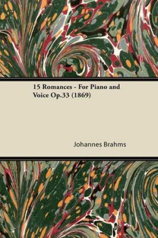 Cover of 15 Romances - For Piano and Voice Op.33 (1869)