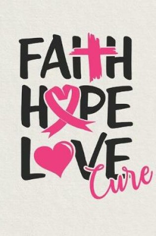 Cover of Faith hope love cure