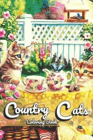 Cover of Country Cats Coloring Book