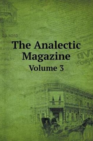 Cover of The Analectic Magazine Volume 3